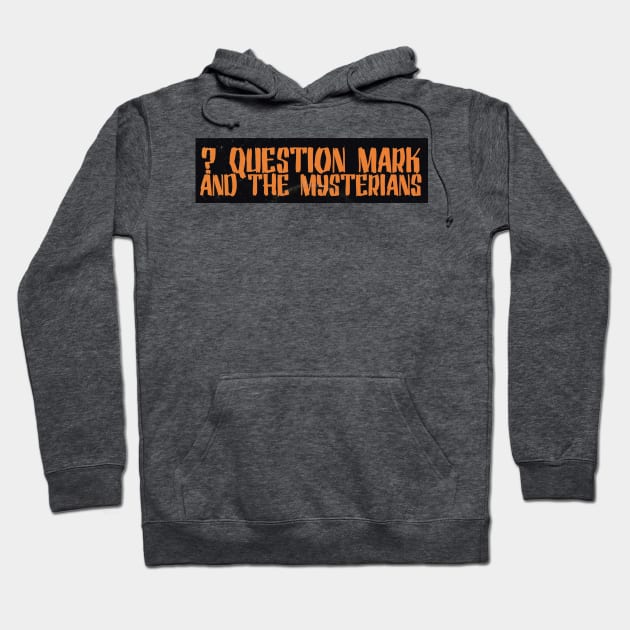 ? Question Mark And The Mysterians Hoodie by laurettacmolina